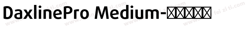 DaxlinePro Medium字体转换